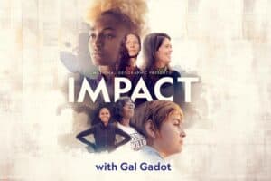 RipplAffect Impact with Gal Gadot